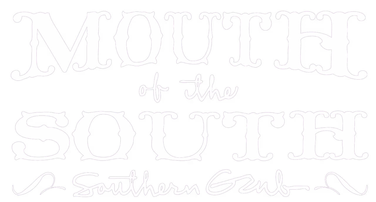 Mouth of The South