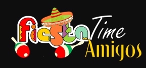 Fiesta Time Amigos