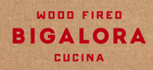 Bigalora Wood Fired Cucina