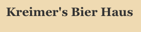 Kreimer's Bier Haus
