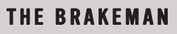 The Brakeman
