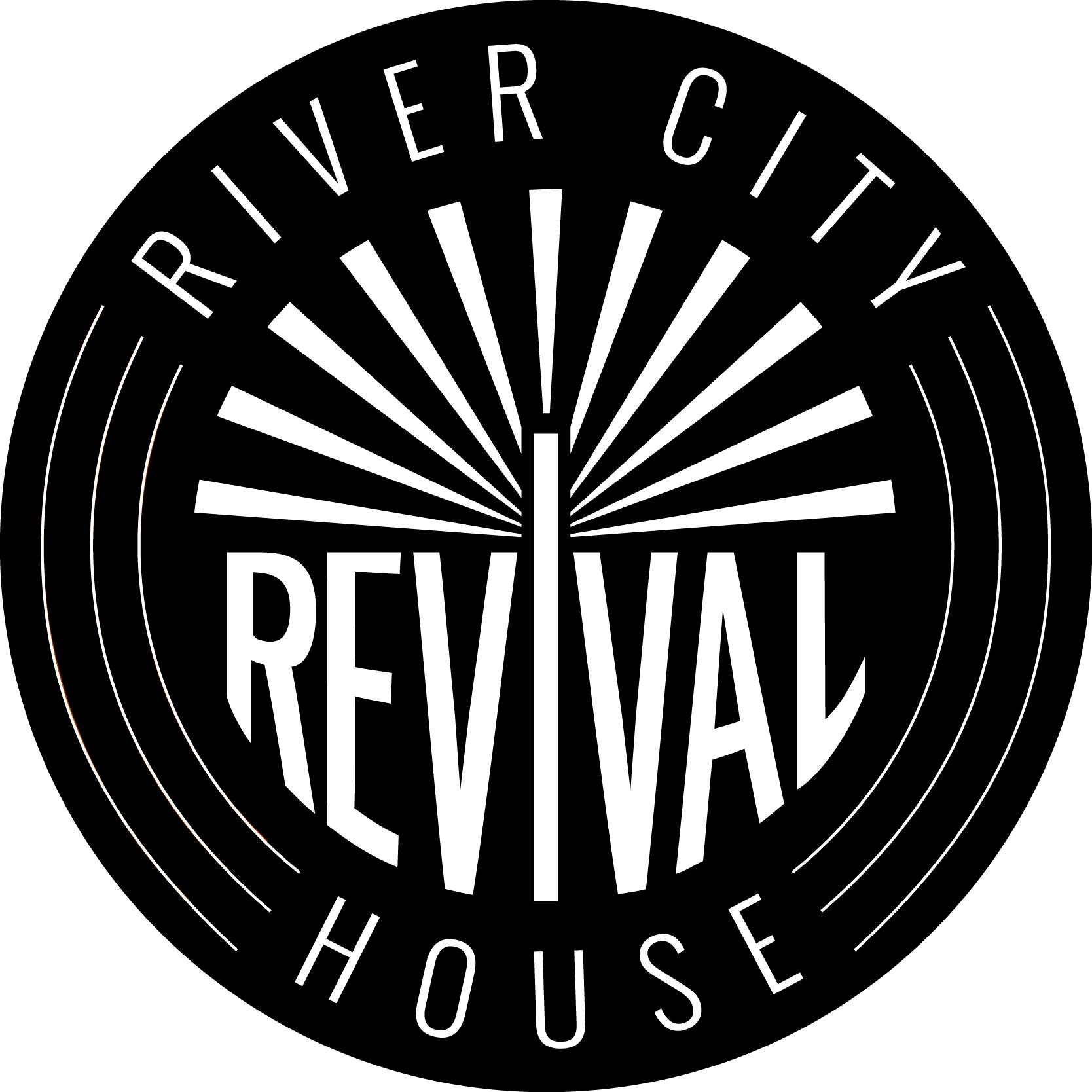 River City Revival House